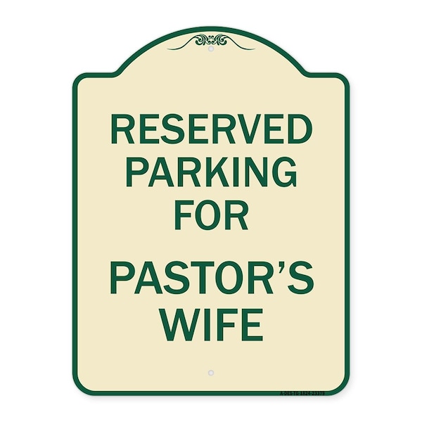 Parking Reserved for Pastors Wife Heavy-Gauge Aluminum Architectural Sign, 24" x 18", TG-1824-23379